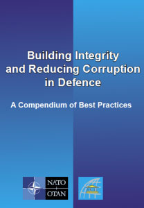 2010 Building Integrity and Reducing Corruption in Defence A Compendium of Best Practices 208x300