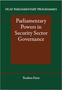 2011 Parliamentary Powers in Security Sector Governance 208x300